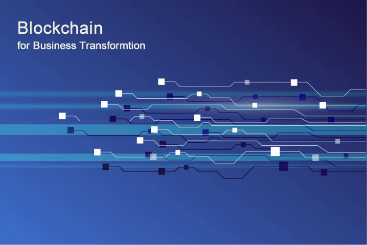 Blockchain for business transformation